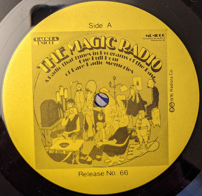 Various - The Magic Radio - A Radio That Tunes In Programs Of The Past One - One Full Hour Of Rare Radio Memories