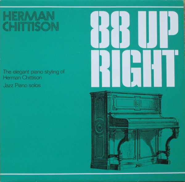 Herman Chittison - The Elegant Piano Styling Of Herman Chittison