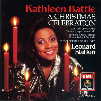Kathleen Battle, New York Choral Artists, The Boys Choir Of Harlem, Orchestra Of St. Luke's, Leonard Slatkin - A Christmas Celebration