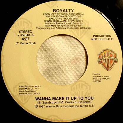 7" Single: Royalty - Wanna Make It Up To You