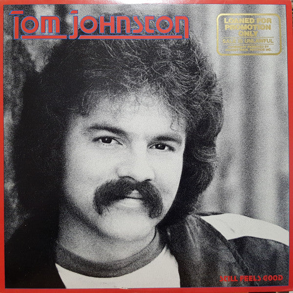 Tom Johnston - Still Feels Good