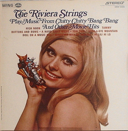 The Riviera Strings - Play Music From Chitty Chitty Bang Bang And Other Movie Hits