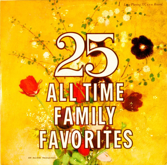 Unknown Artist - 25 All Time Family Favorites