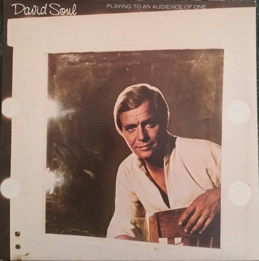 David Soul - Playing To An Audience Of One