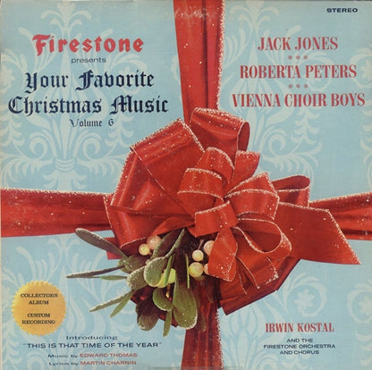 Jack Jones, Roberta Peters, Die Wiener Sängerknaben, Irwin Kostal, The Firestone Orchestra And Chorus - Firestone Presents Your Favorite Christmas Music Volume 6