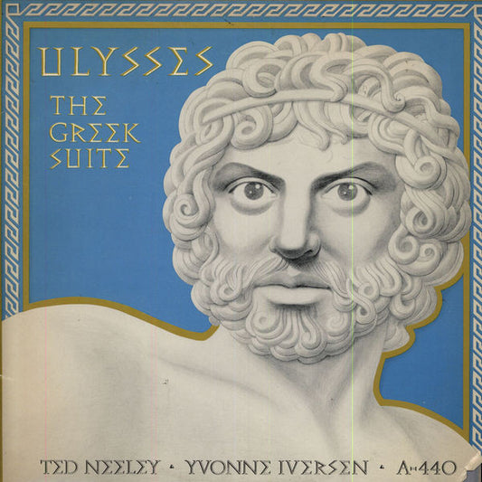 A-440, Ted Neeley, Yvonne Iversen - Ulysses: The Greek Suite
