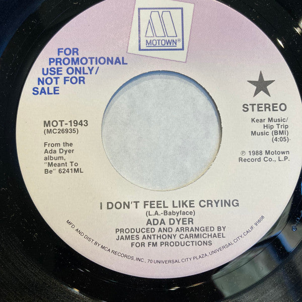 7": Ada Dyer - I Don't Feel Like Crying