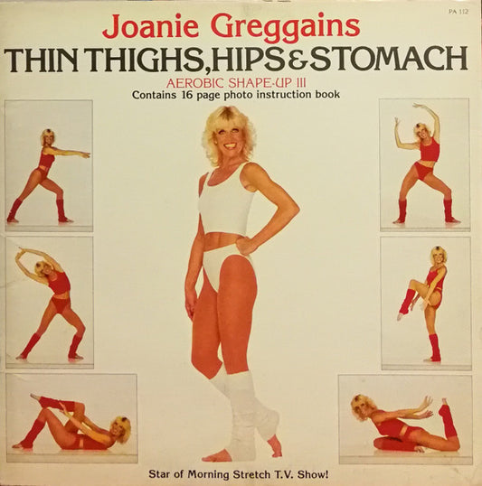 Joanie Greggains - Thin Thighs, Hips & Stomach Aerobic Shape Up III