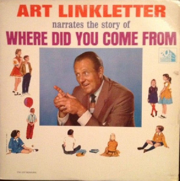 Art Linkletter - Narrates The Story Of Where Did You Come From?